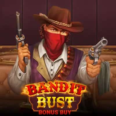 Bandit Bust Bonus Buy
