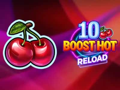 10 Boost Hot RELOAD