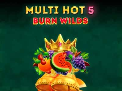 Multi Hot 5 Burn Wilds
