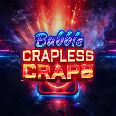 Bubble Crapless Craps