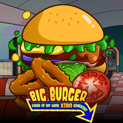 Big Burger Load it up with Xtra cheese