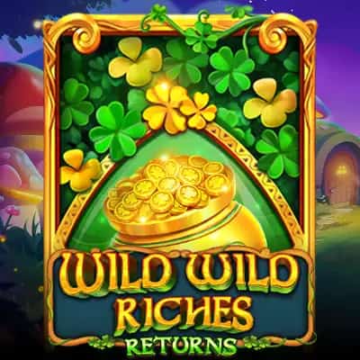Wild Wild Riches Returns