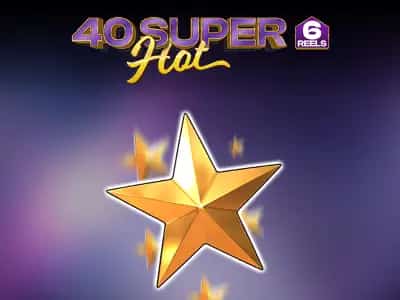 40 Super Hot 6 reels