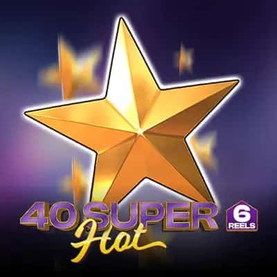 40 Super Hot 6 reels