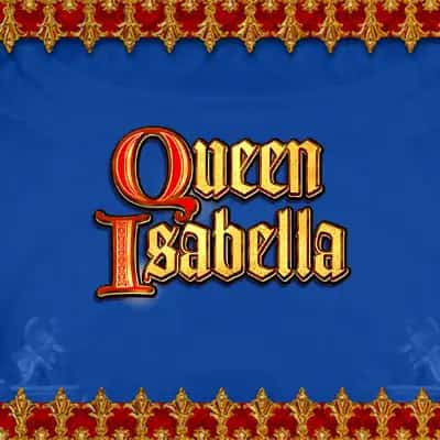 Queen Isabella