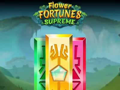 Flower Fortunes Supreme