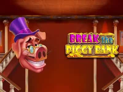 Break the Piggy Bank