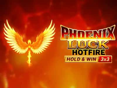 Phoenix HIT Hotfire Hold & Win Buy Bonus