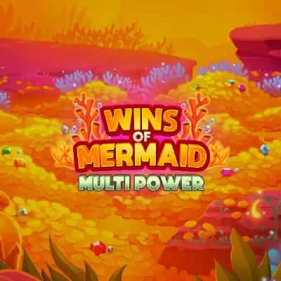 Wins of Mermaid Multi Power