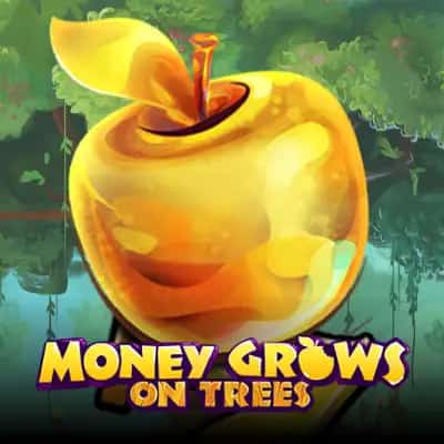 Money Grows on Trees
