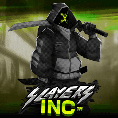 Slayers Inc