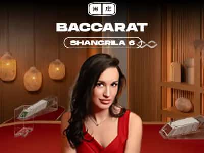 Shangrila Baccarat 6
