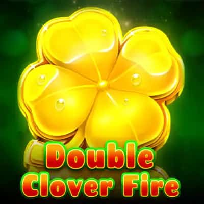 Double Clover Fire