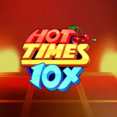 Hot Times 10x