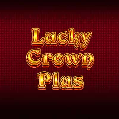 Lucky Crown Plus