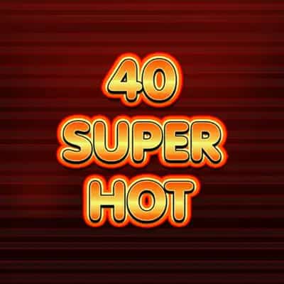 40 Super Hot Progressive