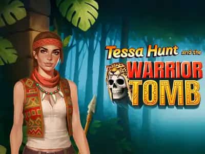 Tessa Hunt and the Warrior Tomb