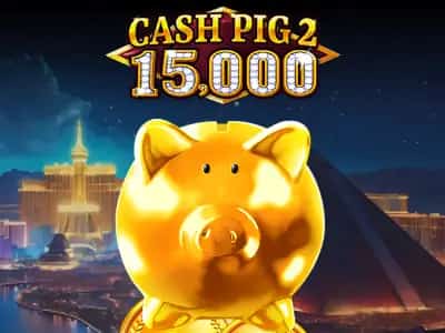 Cash Pig 2 15,000