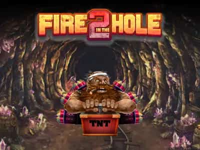 Fire in the Hole 2