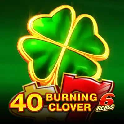 40 Burning Clover 6 Reels