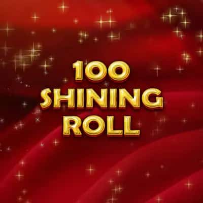 100 Shining Roll