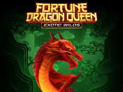 Fortune Dragon Queen Exotic Wilds