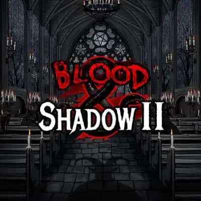 Blood & Shadow 2
