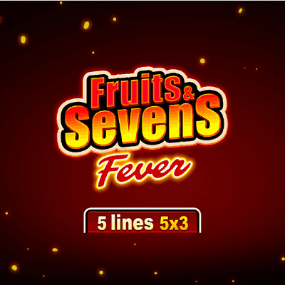 Fruits & Sevens: Fever