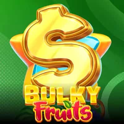 Bulky Fruits