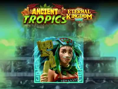 Ancient Tropics - Eternal Kingdom Link