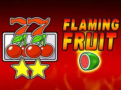 Flaming Fruit