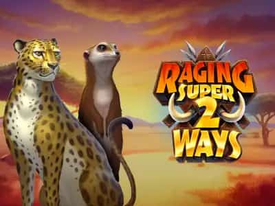 Raging Super 2 Ways