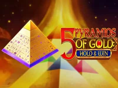5 Pyramids of Gold: Hold & Win