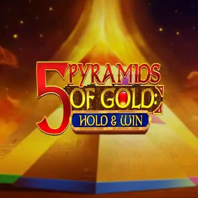 5 Pyramids of Gold: Hold & Win