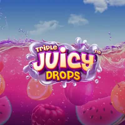 Triple Juicy Drops
