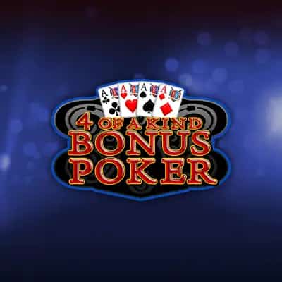 4 of a Kind Bonus Poker