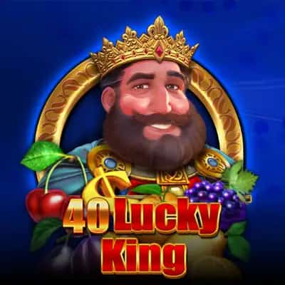 40 Lucky king