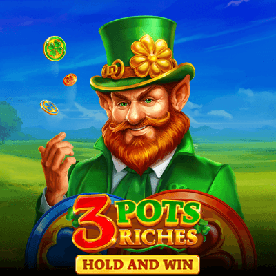 3 Pots Riches: Hold and Win