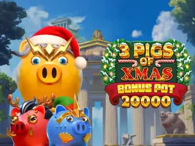3 Pigs of Xmas Bonus Pot 20,000