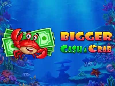 Bigger Cash&Crab