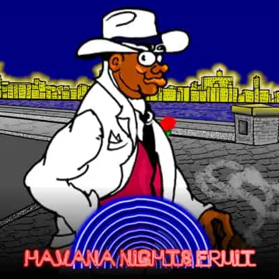 Havana Nights Fruit