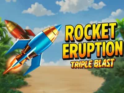 Rocket Eruption: Triple Blast