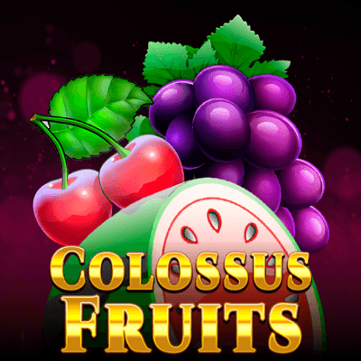 Colossus Fruits