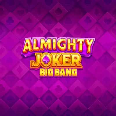 Almighty Joker: Big Bang