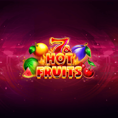7 & Hot Fruits