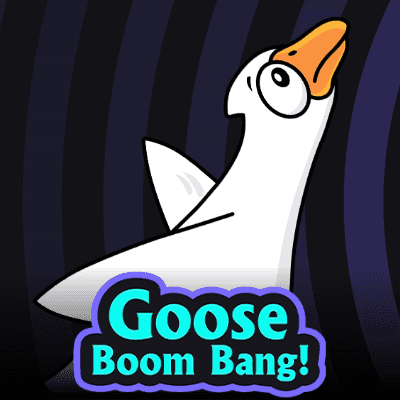 Goose Boom Bang