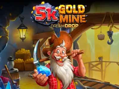 5K Gold Mine Dream Drop