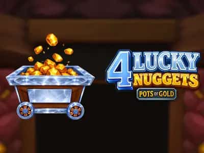 4 Lucky Nuggets
