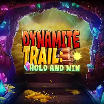 Dynamite Trail: Hold & Win