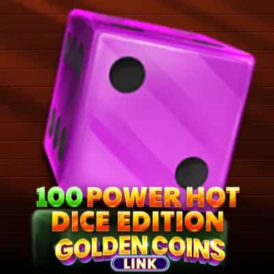 100 Power Hot Dice Edition Golden Coins Link